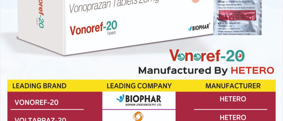 Vonoref 20 mg Tablet: View Uses Side Effects Price. Buy in bulk quantity. Call & Email - 9888871967, biophar.purchase@gmail.com