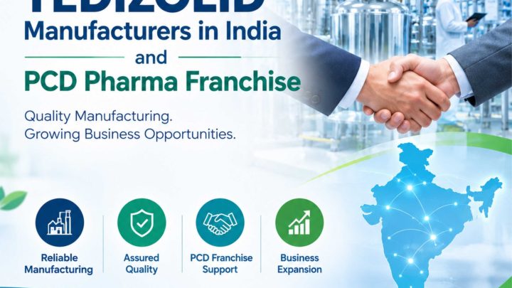 Tedizolid manufacturers in India and PCD pharma franchise opportunities.